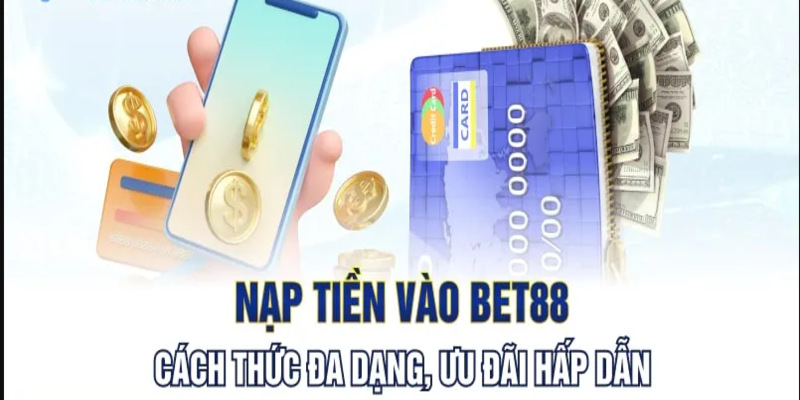 Nạp tiền Bet88